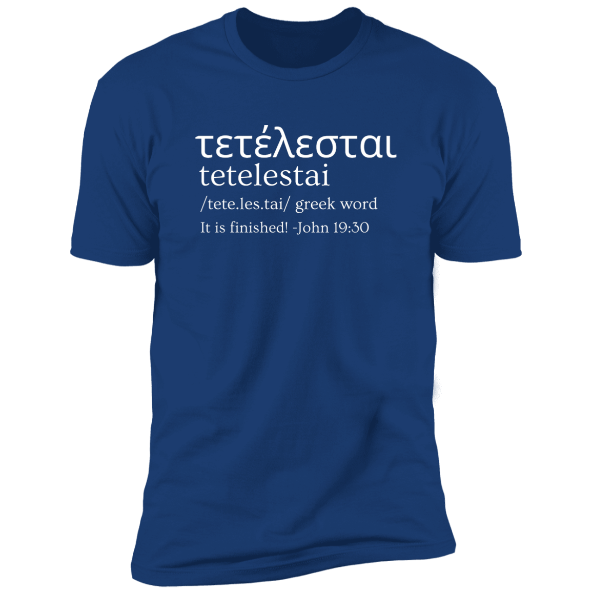 Tetelestai | It Is Finished | Unisex