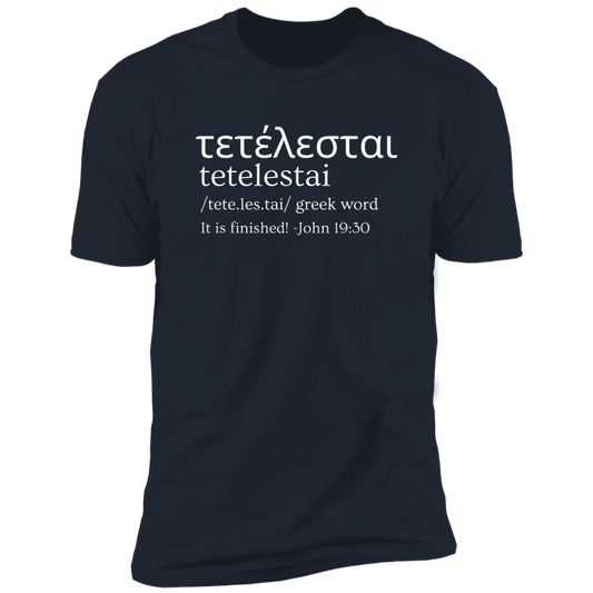 Tetelestai | It Is Finished | Unisex