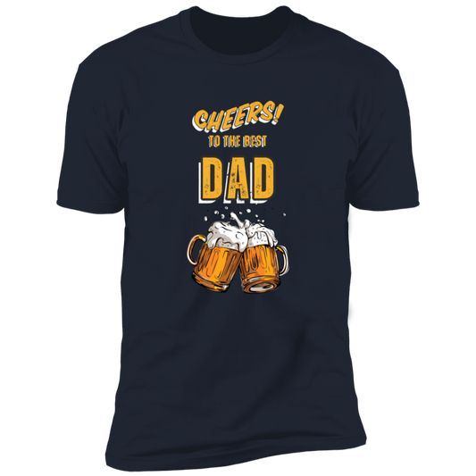 cheers to the best dad | T-shirt